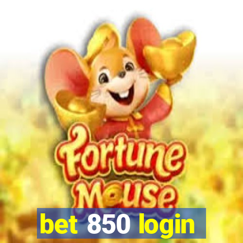 bet 850 login